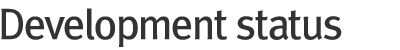 Development status